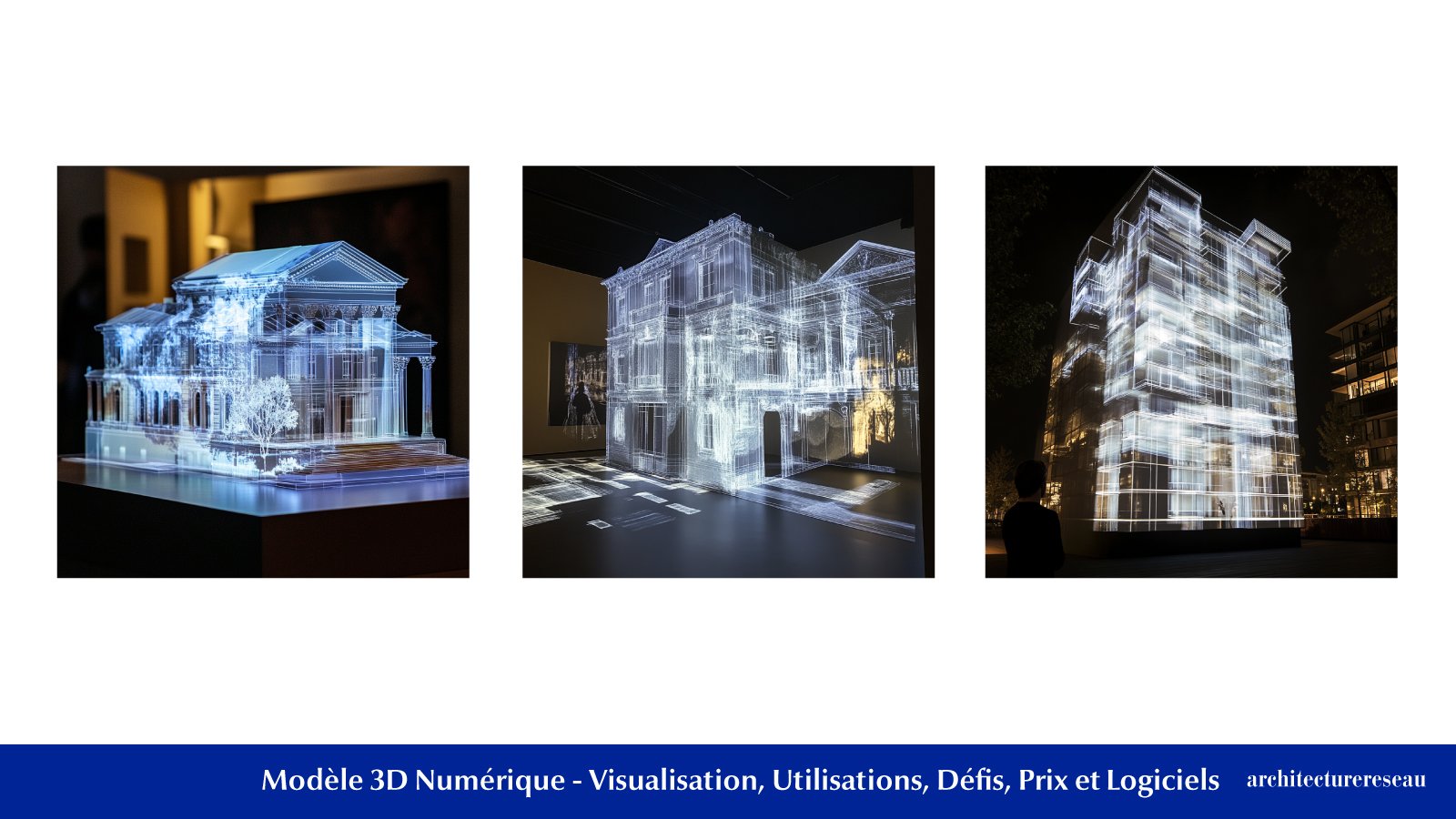Modèle 3D Numérique : Visualisation, Utilisations, Défis, Prix et Logiciels