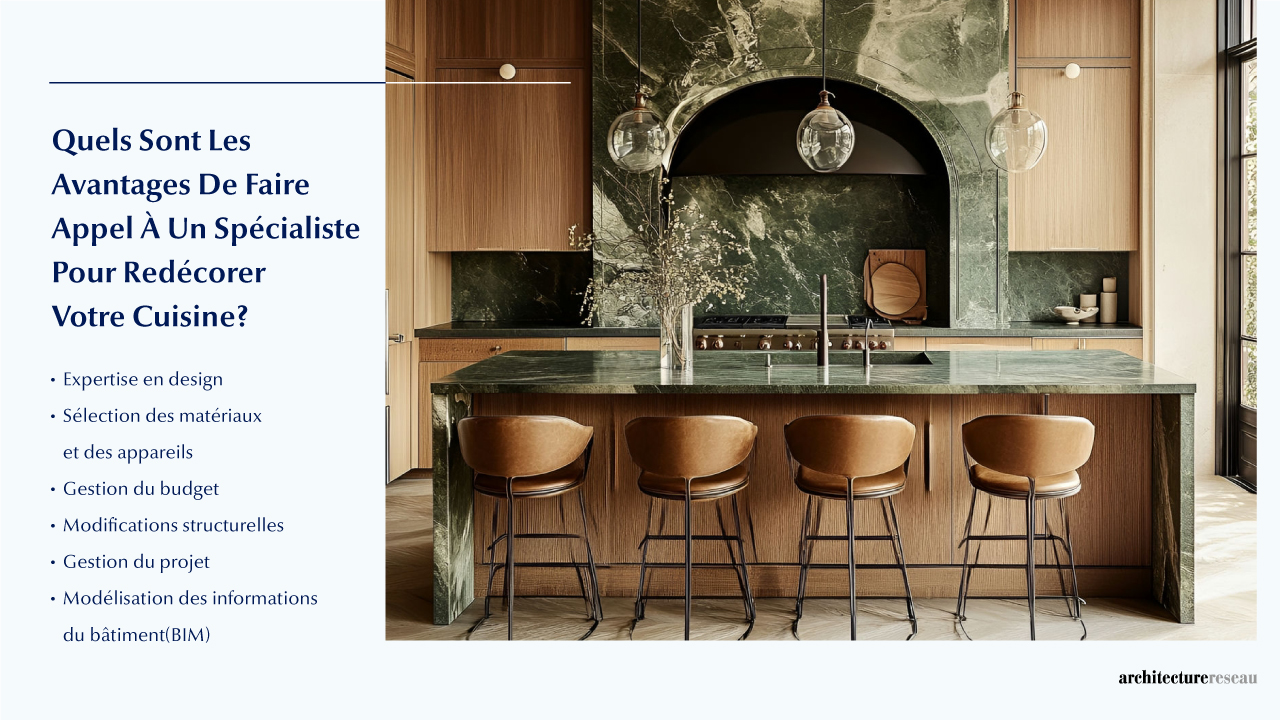 15 Types de pièces de maison qu’un architecte peut vous aider Quels sont les avantages de faire appel à un spécialiste pour redécorer votre cuisine ?